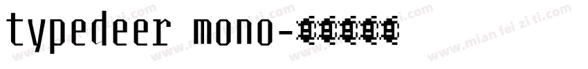 typedeer mono字体转换
